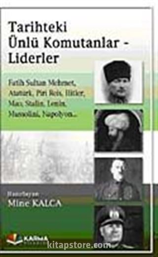 Tarihteki Ünlü Komutanlar ve Liderler