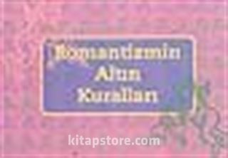 Romantizmin Altın Kuralları