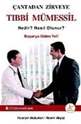 Çantadan Zirveye Tıbbi Mümessil Nedir? Nasıl Olunur?