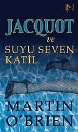 Jacquot ve Suyu Seven Katil