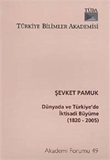 Dünyada ve Türkiye'de İktisadi Büyüme (1820-2005)