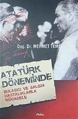 Atatürk Döneminde Bulaşıcı ve Salgın Hastalıklarla Mücadele