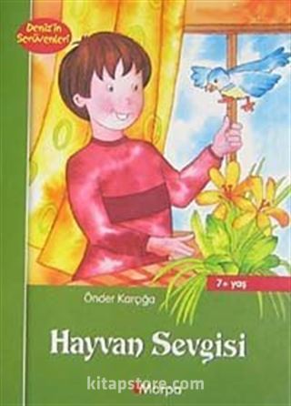 Hayvan Sevgisi / Deniz'in Serüvenleri