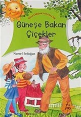 Güneşe Bakan Çiçekler / Rengarenk Masallar