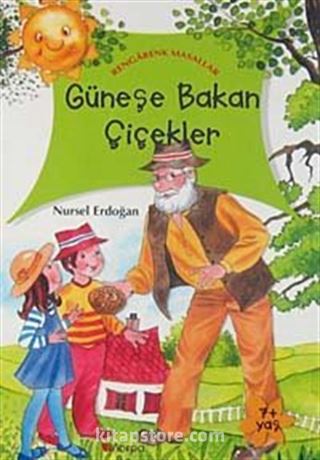 Güneşe Bakan Çiçekler / Rengarenk Masallar