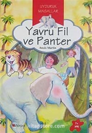 Yavru Fil ve Panter / Uyduruk Masallar