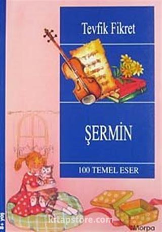 Şermin / 100 Temel Eser (8+ Yaş)