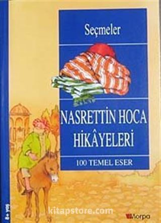 Nasrettin Hoca Hikayeleri / 100 Temel Eser (8+ Yaş)