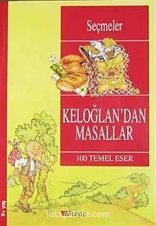 Keloğlan'dan Masallar / 100 Temel Eser (9+Yaş)