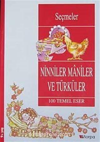 Ninniler Maniler ve Türküler / 100 Temel Eser (9+Yaş)