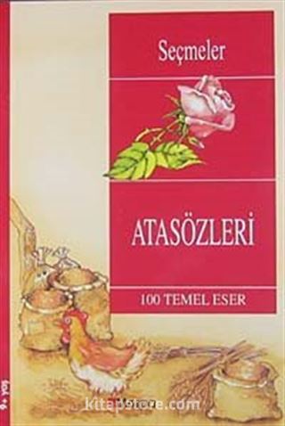 Atasözleri / 100 Temel Eser (9+Yaş)