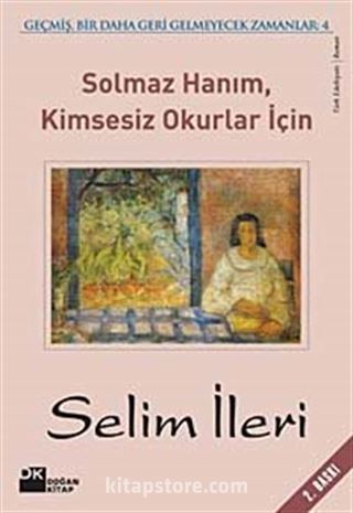 Solmaz Hanım Kimsesiz Okurlar İçin