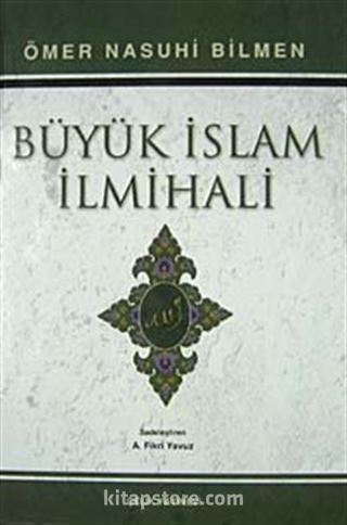 Büyük İslam İlmihali (Şamua Kağıt) / Sadeleştiren Fikri Yavuz