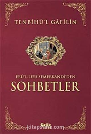 Tenbihü'l Gafilin (İthal Kağıt) Ebu'l-leys'den Sohbetler