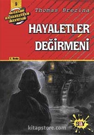 Hayaletler Değirmeni (9.kitap)