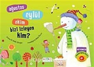 Ağustos Eylül Ekim Bizi İzleyen Kim?