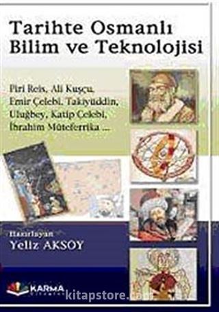 Tarihte Osmanlı Bilim ve Teknolojisi