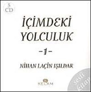 İçimdeki Yolculuk-1 (5 Cd) Sesli Kitap-Nihan Laçin Işıldar