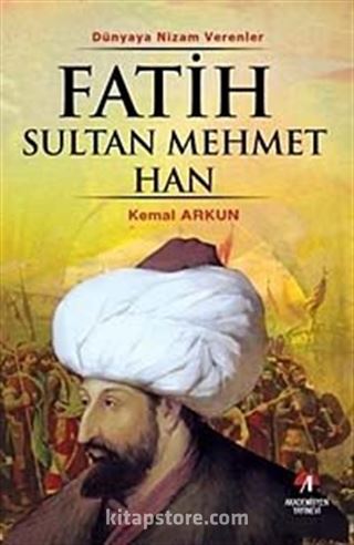 Dünyaya Nizam Verenler Fatih Sultan Mehmet Han