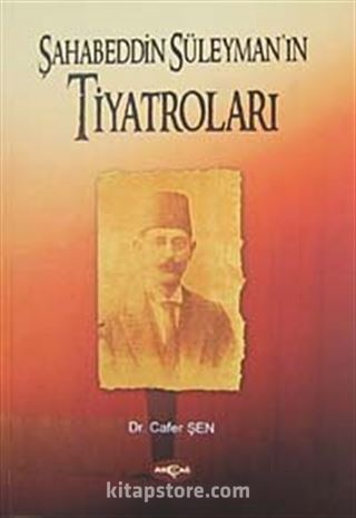 Şahabeddin Süleyman'ın Tiyatroları