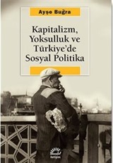 Kapitalizm, Yoksulluk ve Türkiye'de Sosyal Politika