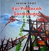 Evi Yıkılacak Sarmaşığın