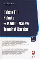 Haksız Fiil Hukuku ve Maddi - Manevi Tazminat Davaları (Ciltli)