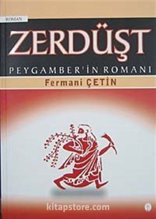 Zerdüşt Peygamber'in Romanı