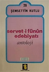 Servet-İ Fünûn Edebiyatı - Antoloji