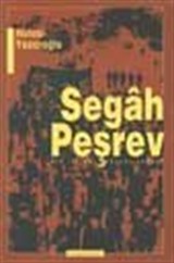 Segah Peşrev Bir İttihat Ve Terakki Romanı