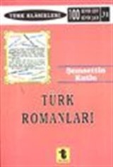 Türk Romanları / Başlangıçtan Günümüze Özetler