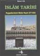 İslam Tarihi / Peygamberimizin Mekke Hayatı (cilt 2)