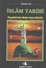 İslam Tarihi / Peygamberimizin Medine Hayatı (3 cilt)