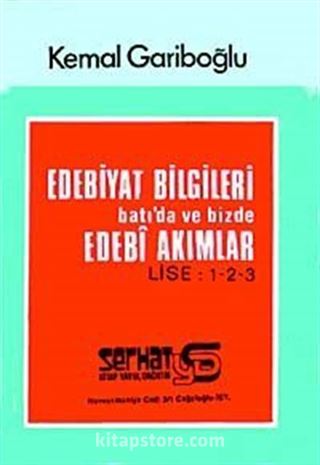 Edebiyat Bilgileri Batı'da ve Bizde Edebi Akımlar / Lise 1-2-3