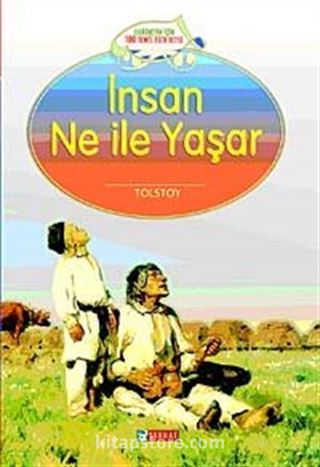 İnsan Ne İle Yaşar