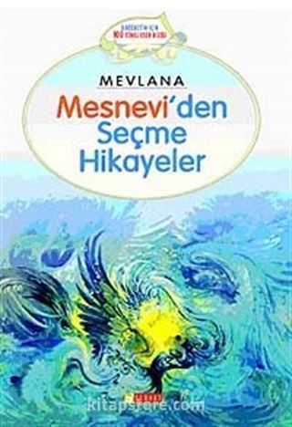 Mesnevi'den Seçme Hikayeler