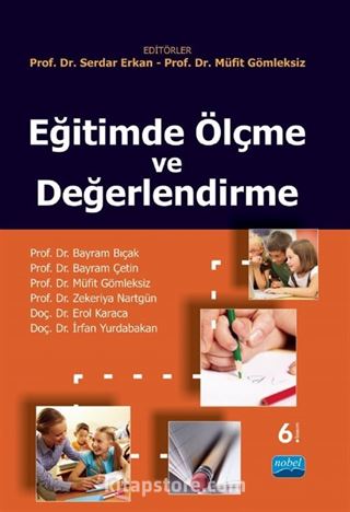 Eğitimde Ölçme ve Değerlendirme (Prof. Dr. Serdar Erkan,Müfit Gömleksiz)