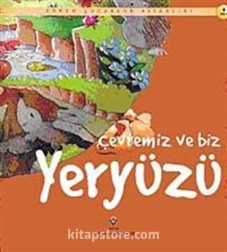 Çevremiz ve Biz Yeryüzü