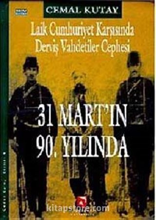 31 Mart'ın 90. Yılında