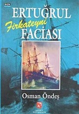 Ertuğrul Firkateyni Faciası