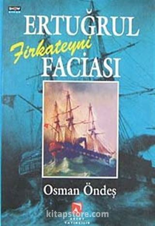 Ertuğrul Firkateyni Faciası