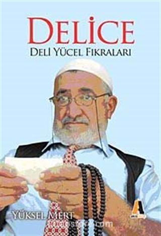 Delice Deli Yücel Fıkraları