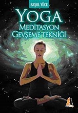 Yoga Meditasyon Gevşeme Tekniği