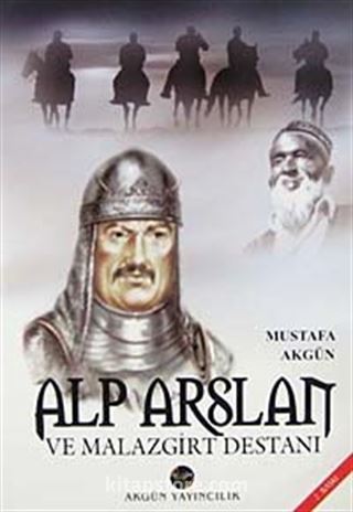 Alparslan ve Malazgirt Destanı