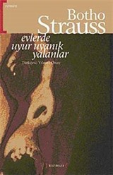 Evlerde Uyur Uyanık Yalanlar