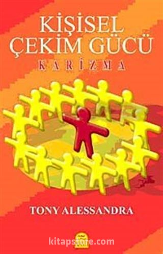 Kişisel Çekim Gücü - Karizma