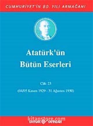 Atatürk'ün Bütün Eserleri / 23. Cilt