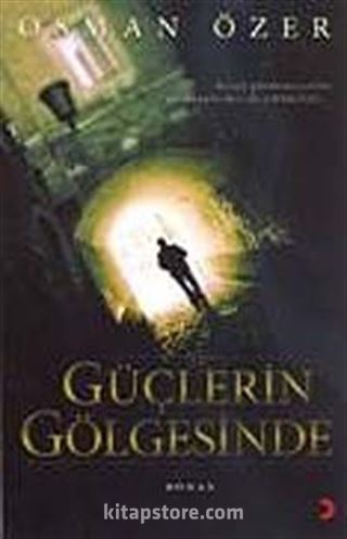 Güçlerin Gölgesinde