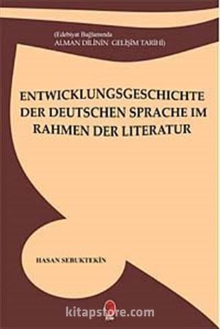 Entwicklungs Geschichte Der Deutschen Spracheim Rahmen Der Literatur