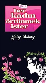 Her Kadın Örtünmek İster